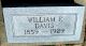 Headstone, Davis, William F. Headstone, Davis, William F.